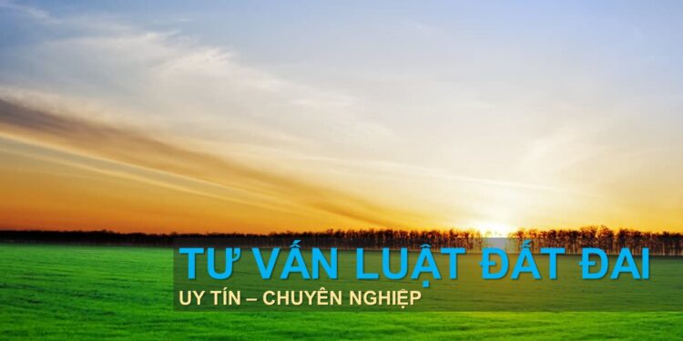 Công ty Luật Hưng Nguyên: Tư vấn pháp lý chuyên sâu về đất đai